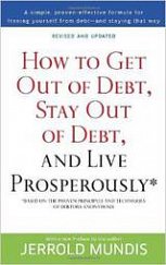 How to Get out of Debt, Stay out of Debt, and Live Prosperously